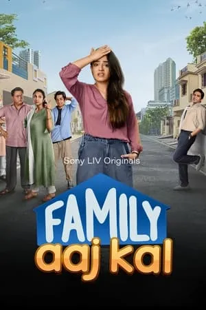 MkvMoviesPoint Family Aaj Kal (Season 1) 2024 Hindi Web Series WEB-DL 480p 720p 1080p Download